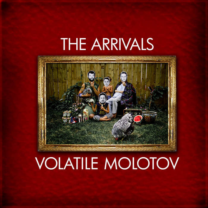The Arrivals Volatile Molotov